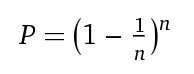 ecuación: elegir un miembro de un conjunto N con cardinalidad n por muestreo n veces
